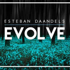 Esteban Daandels - Evolve (Original Mix)[Click Buy for FREE]