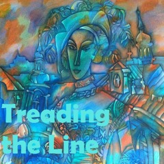Treading The Line
