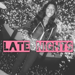 Late Nights