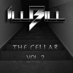 ILL BILL - The Cellar Vol2