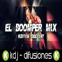 EL BOOMPER MIX - KEVVIN DEE JAY - (REMIX-2016)