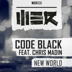 Code Black Feat. Chris Madin - New World (N0IZ3's Hardcore Bootleg)