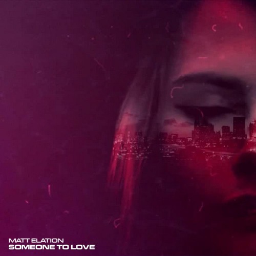 Matt Elation - Someone To Love (DJ Set)