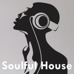 Soulful House Mix