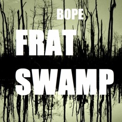 FRAT SWAMP