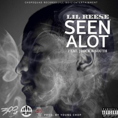 Seen A Lot - Lil Reese ft. Jrock & South (Prod. by Young Chop)