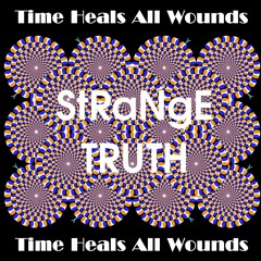Time Heals All Wounds by StRaNgE TRUTH (2006)