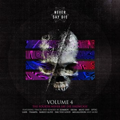 Never Say Die Vol. 4 Mixed By SKisM