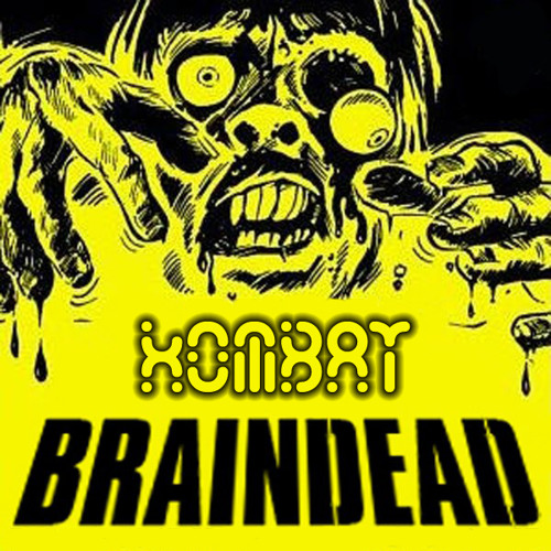 |{♁₥ßåT™ - Braindead