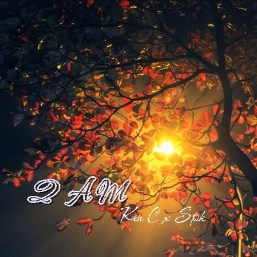 2AM RMX II  Ken C x Spk