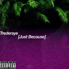 Just Because (prod by Andy McMann)