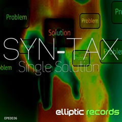 EPE0036 : Syn-Tax - Single Solution (Original Mix)