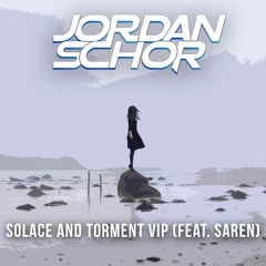 Jordan Schor Feat. Saren - Solace And Torment (VIP Mix)