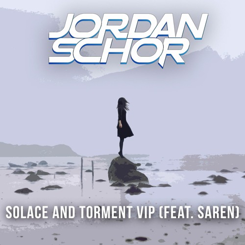 Jordan Schor Feat. Saren - Solace And Torment (VIP Mix)