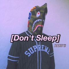 Blk Prophet X Omnidreams Don't Sleep Pt II