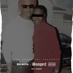 Big Mota - Suspect
