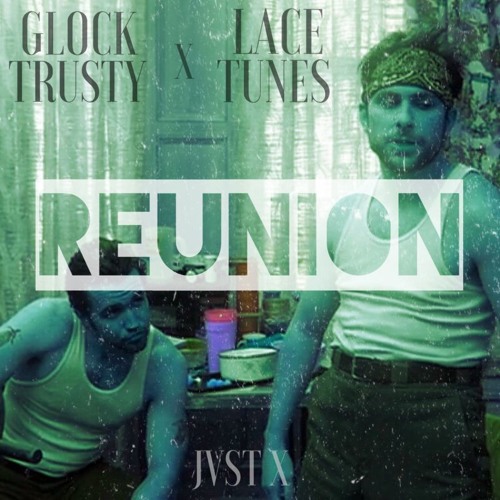 REUNION- GT FT LACE TUNES/ JVSTX