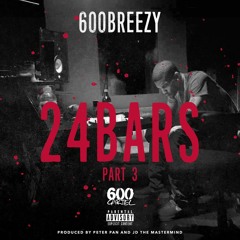600Breezy -  24 Bars Part 3 New 2016