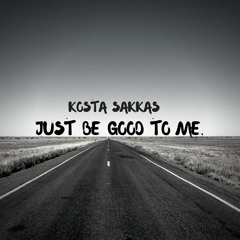 Just Be Good To Me (Kosta Sakkas Bootleg)