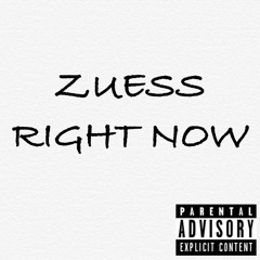 Zuess - Right Now