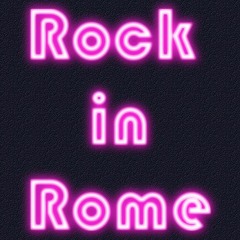 Rock in Rome