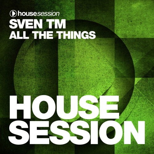 Sven TM - All The Things (Original Mix)