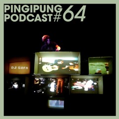 Pingipung Podcast 64: DJ soFa - Rushing into water