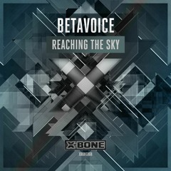 Betavoice - Reaching The Sky (#XBONE068)