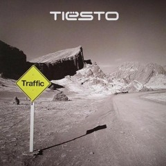 Tiësto - Traffic (Radio Edit)