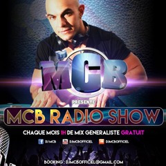 MCB RADIO SHOW By DJ MCB (episode 4 Janvier 2016)