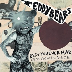 The Best You Ever Had FEAT. Gorilla Zoe