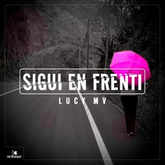 Sigui En Frenti - Lucy - MV - LDJ Pro.mp3