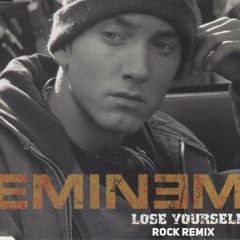 Eminem - "Lose Yourself" (Rock Remix)
