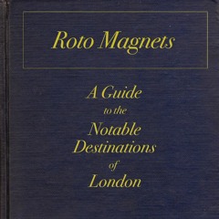 A Guide To The Notable Destinations Of London (Sampler)