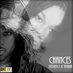 Chances - Stephen J & TaTiana [Engineered by BigBlacks]