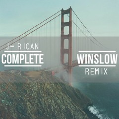 J-Rican - Complete (Winslow Remix)