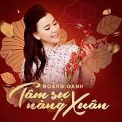 Hoàng Oanh - Tâm Sự Nàng Xuân