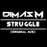 Dimas M - Struggle (Original Mix)