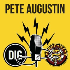 Pete Augustin - DIG BMX X SNAKEBITE Podcast