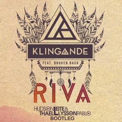 Klingande Ft. Broken Back - Riva (Hudson Leite & Thaellysson Pablo Bootleg)