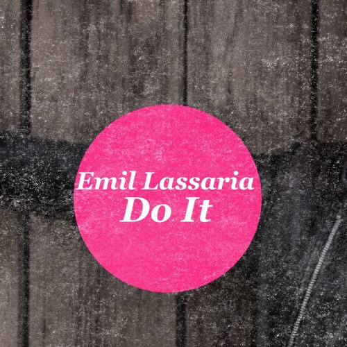 Emil Lassaria - Do It (Original Version)