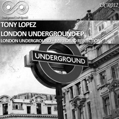 Tony Lopez - Mirrored Reflection [Out Now]