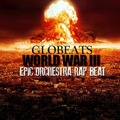[SOLD] EPIC ORCHESTRA RAP BEAT "WORLD WAR III" (PROD GLOBEATS)
