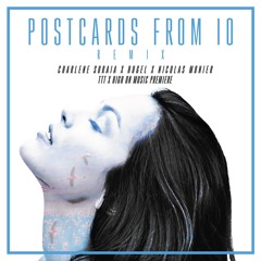 Charlene Soraia & (HUGEL X Nicolas Monier) - Postcards From iO