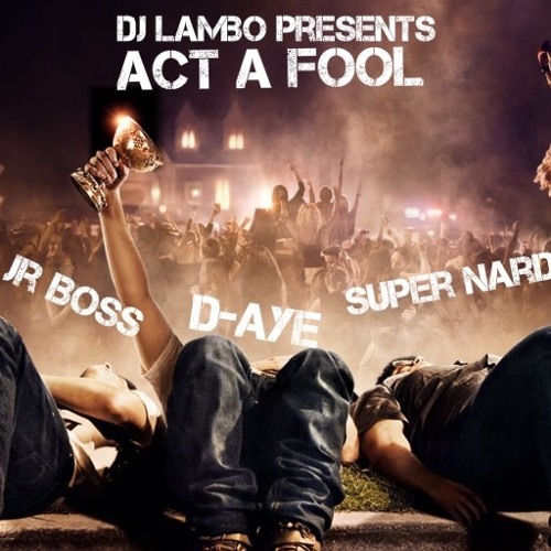 jdiggz act a fool mp3 jdiggz act a fool mp3