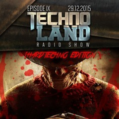 Technoland Radio Show | Episode IX [HARDTECHNO EDITION] : PSYCHODRUMS