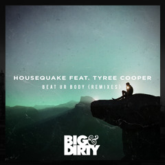 Housequake - Beat Your Body feat. Tyree Cooper (Pandaboyz Remix)| Out now