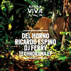 Del Horno, Ricardo Espino, DJ Ferry - Conglomerate (Original Mix) [NATURA VIVA]