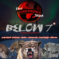 THE CONFERENCE TEAM - BELOW 7 (PROD By PJ PRESSURE)