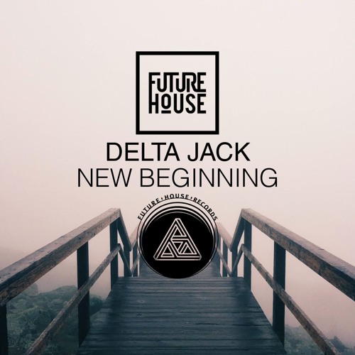 Delta Jack - New Beginning